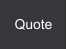 Quote